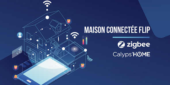 Maison connectée FLIP